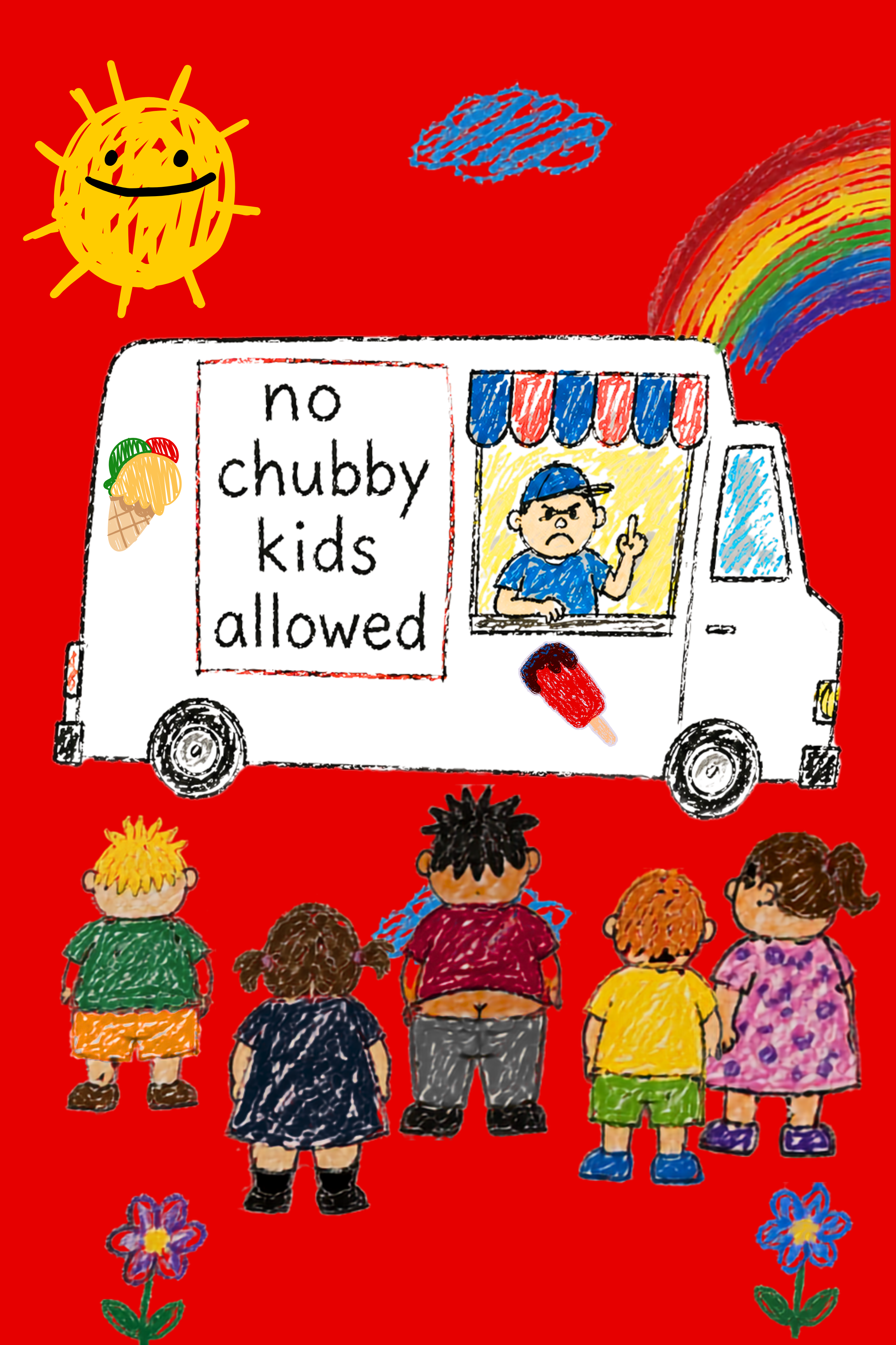 No Chubby Kids Allowed