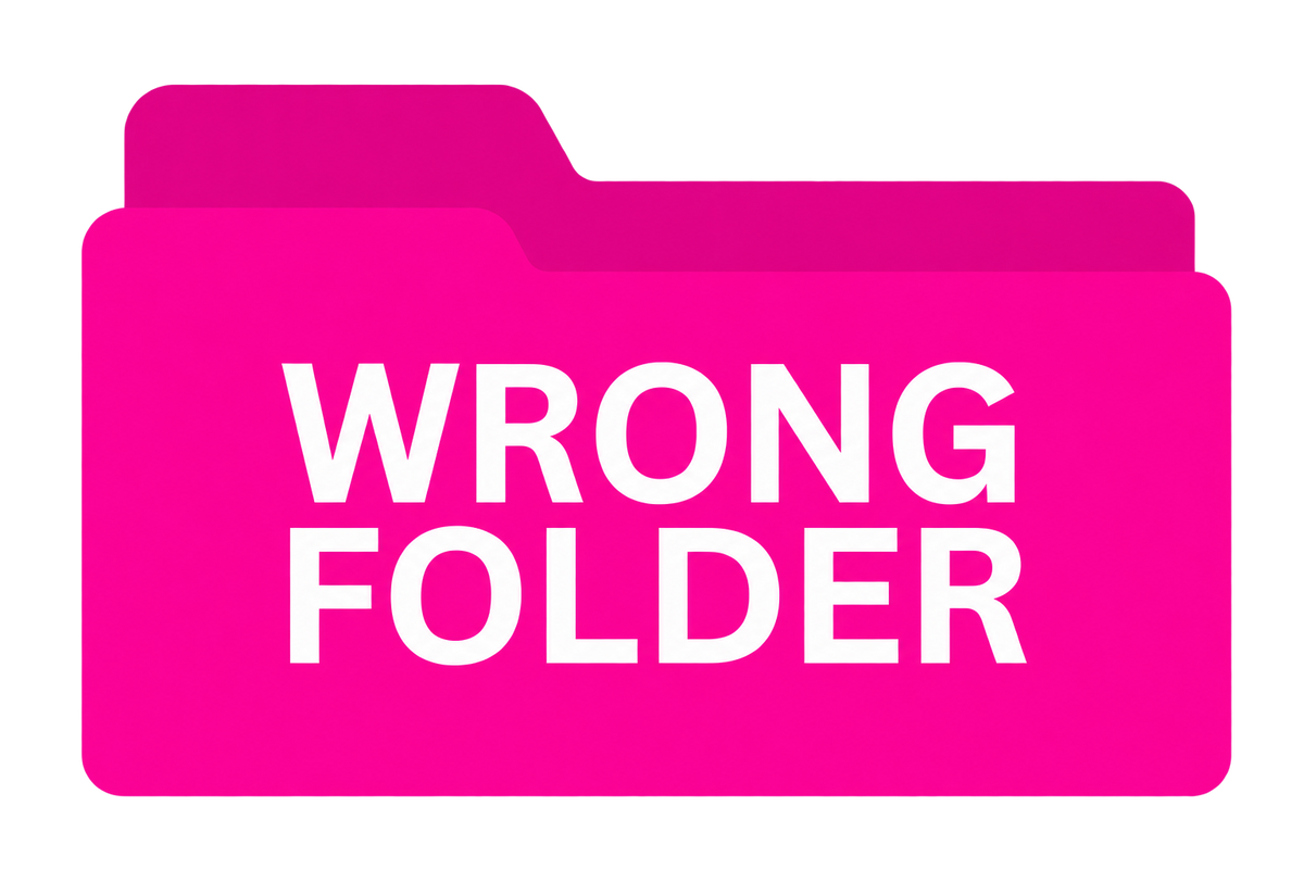 Wrong Folder